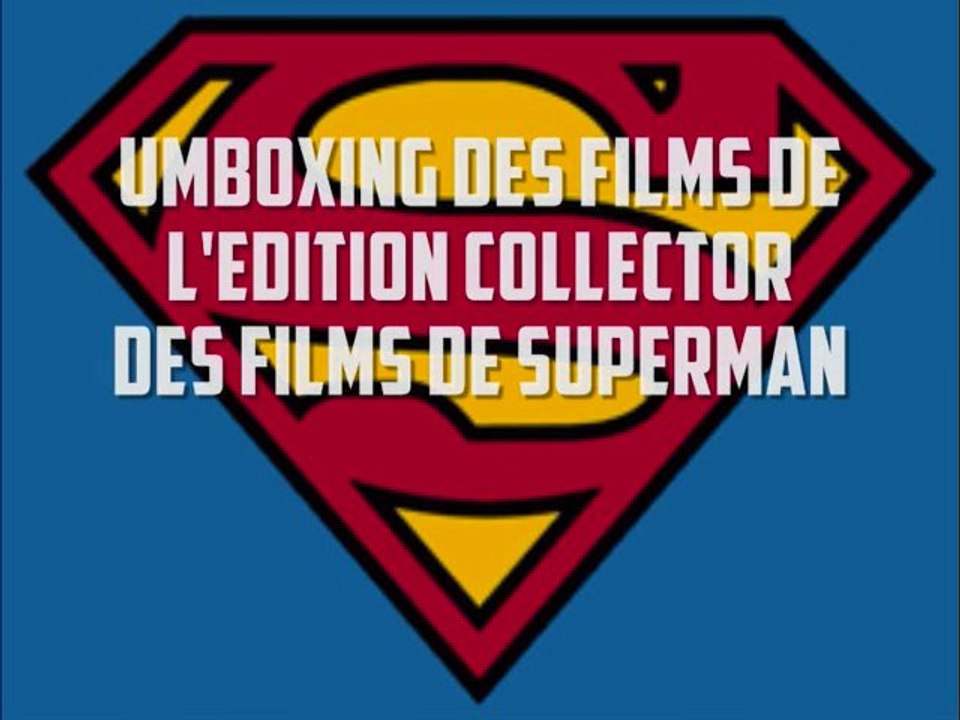 Vidéo spécial noel umboxing des films de superman