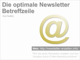 Die optimale Newsletter Betreffzeile für Ihren Newsletter