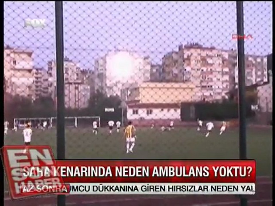 Son macinda kalp krizi gecirdi