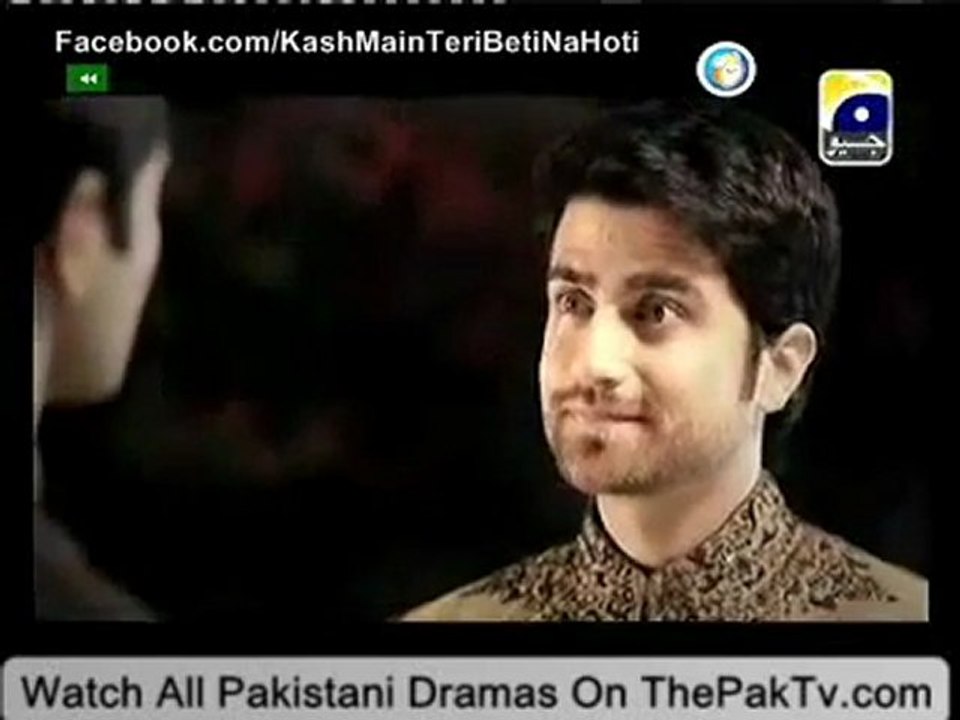 Kash Main Teri Beti Na Hoti Episode 55 By Geo TV - Part 2/2