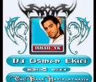 Dj OsMaN eKiCi vs Ismail YK - Onu Bana Hatirlatmayin (RemiX 2011)