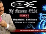 Dj OsMaN eKiCi vs Ibrahim Tatlises - Allahim Neydi Günahim (RemiX 2011)
