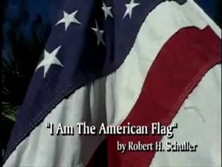 I Am The American Flag (1) by Robert H Schuller