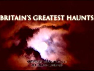 Britain's Greatest Haunts - Trailer #1