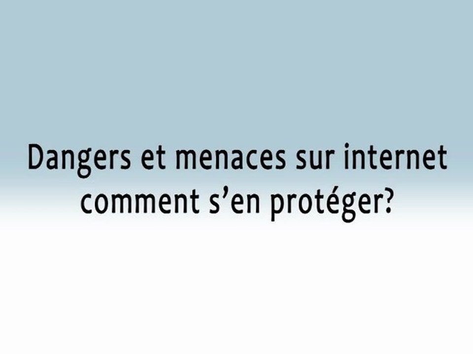 Sécurité informatique : connaître les dangers, s'en prémunir !