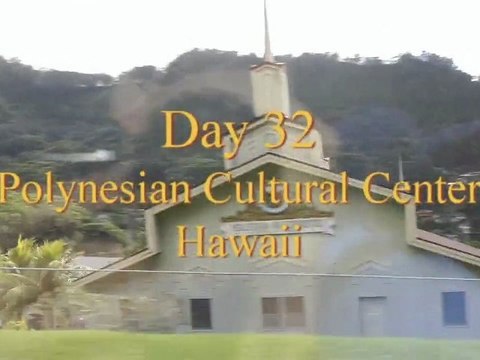 Day 32, American/Around The World Tour 2011 -Polynesian Cultural Center, Hawaii