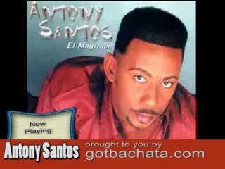 Bachata Songs Remix 2011 Antony Santos