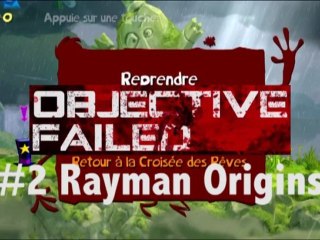 Objective Failed #2 - Rayman Origins sur Xbox 360