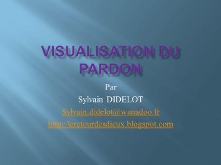 Visualisation du pardon