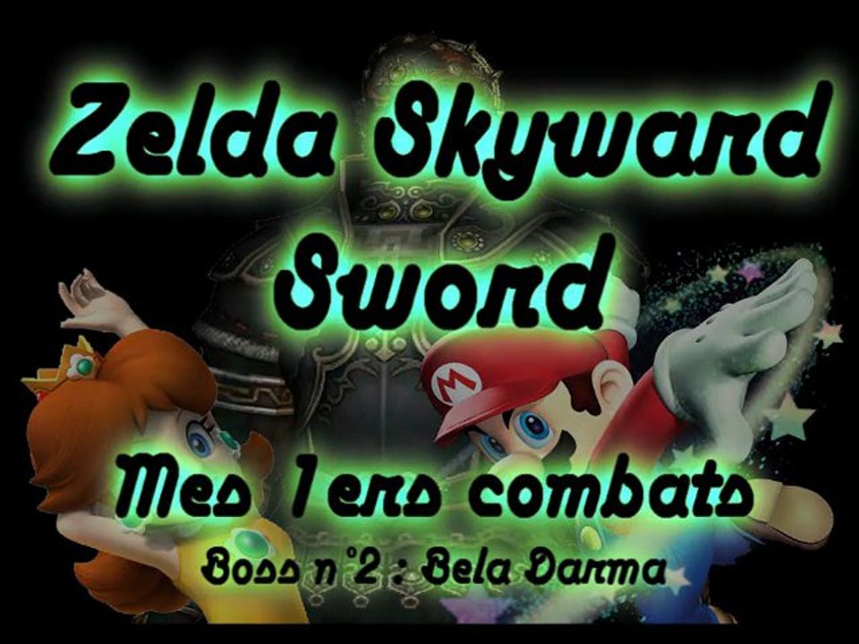 Zelda Skyward Sword - Mes 1ers affrontements - Boss 02 - Bela Darma