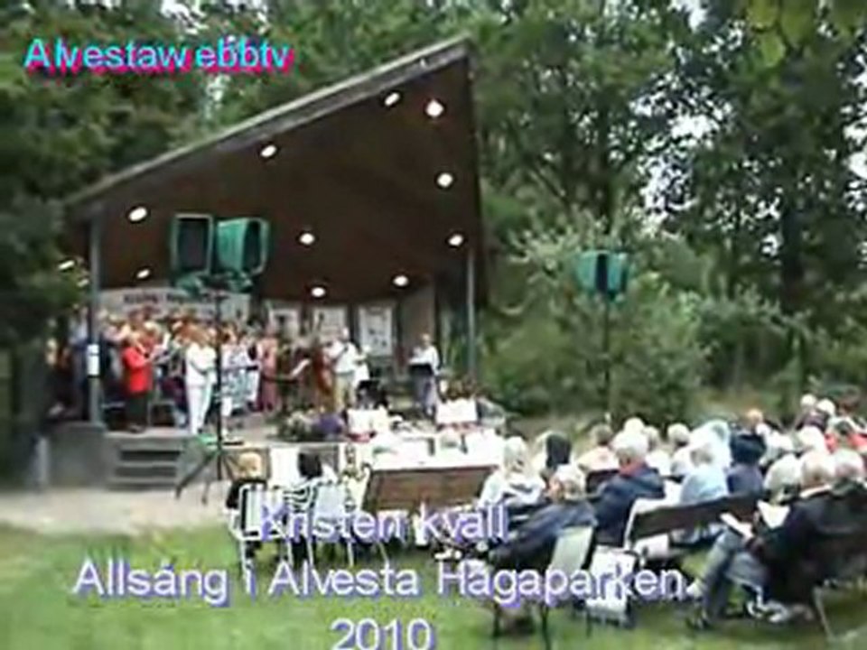 Kristenkväll - Del 1 av 2  i Allsången i Alvesta 2010