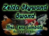 Zelda Skyward Sword - Mes 1ers affrontements - Boss 08 - Le Banni