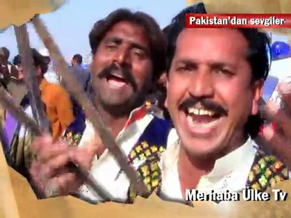 PAKİSTAN SEVGİLERİNİ GÖNDERDİ