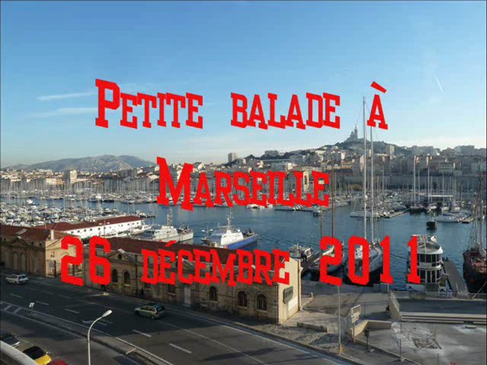 Petite balade à Marseille