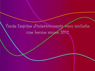 Intertransports vous souhaite une bonne année 2012 !