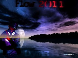 Dyms - Le Flow 2011