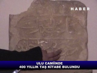 zile ulu cami de 400 yıllık taş kitabe bulundu