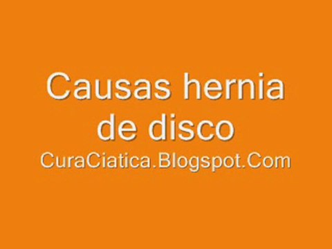 Causas hernia de disco o hernia discal - Presión sobre nervios cervicales y otros