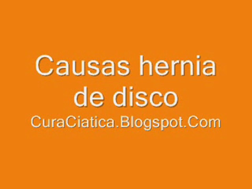 Causas hernia de disco o hernia discal - Presión sobre nervios cervicales y otros