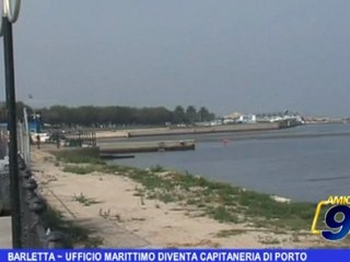 Barletta | Ufficcio Marittimo diventa capitaneria di porto