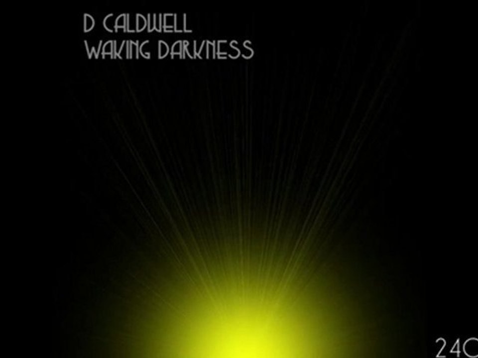 D Caldwell - Waking Darkness