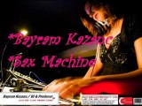 Dj Bayram Kazanc - Sax Machine (ClubProduct)