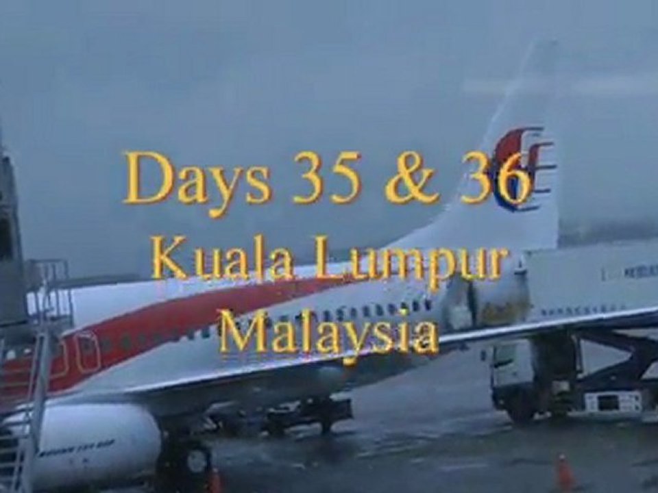 Day 35-36, American/Around The World Tour 2011 Kuala Lumpur, Malaysia