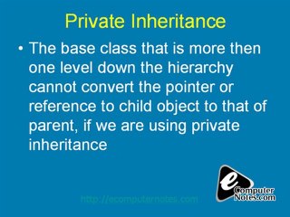 Computer Notes - Private Inheritance