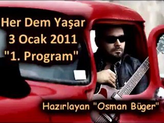 Her Dem Yaşar "3 Ocak 2011" Part 1
