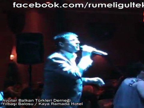 Rumeli Gültekin (Avcılar Balkan Türkleri Yılbaşı Balosu) Kaya Ramada Hotel...