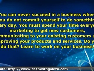 Do You Work On Your Business Or You Are Just In Business?