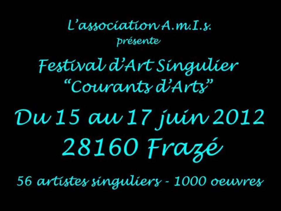 Festival d'Art Singulier "Courants d'Arts" 2012