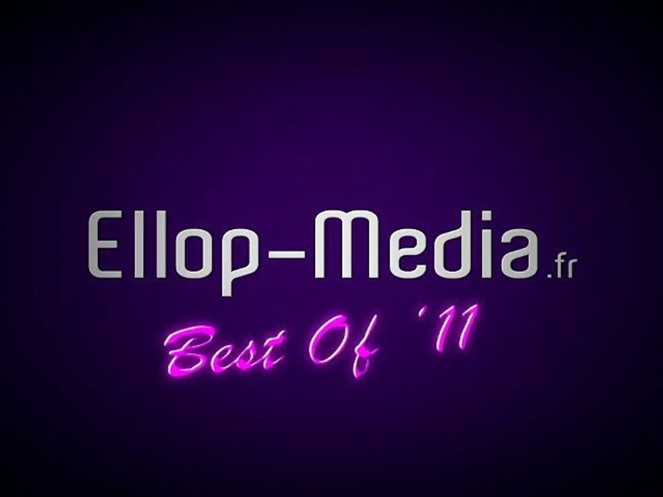 Best Of 2011 du groupe Ellop-Media