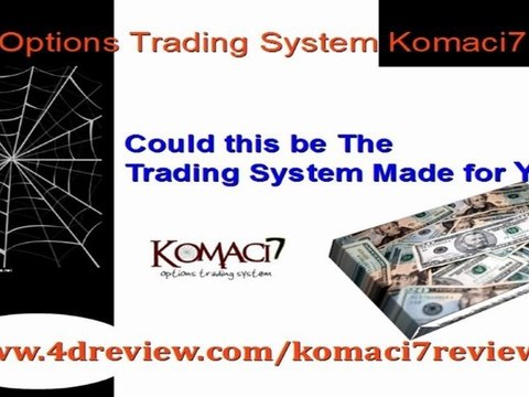 Options Trading System Komaci7 review Stock Options trading Course