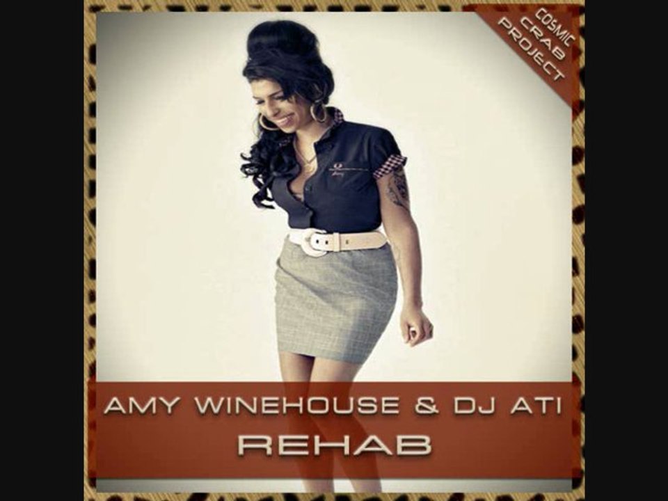 AMY WINEHOUSE & DJ ATI - REHAB (cosmic crab project)