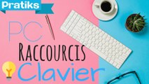 Quelques raccourcis clavier sur PC