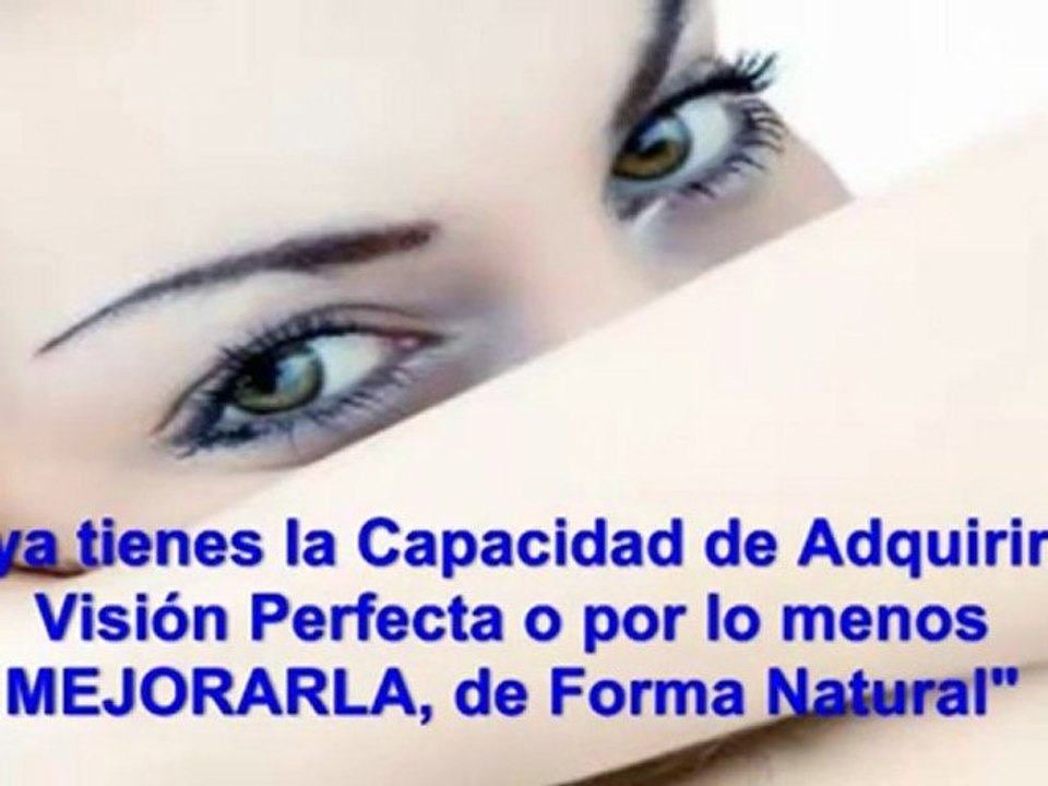 problema de vision - mejorar  la vision - remedios para mejorar la vision