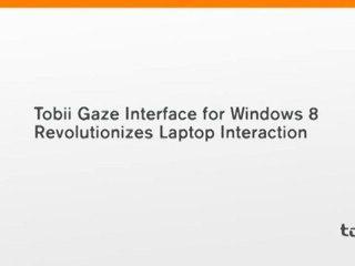 Tobii Gaze Interface for Windows 8