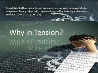 Computer Science Assignment Help, ExpertsMind.com