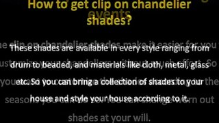 Make shade installation easier with clip on shades