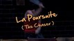 LA POURSUITE/ THE CHASER TRAILER.mov