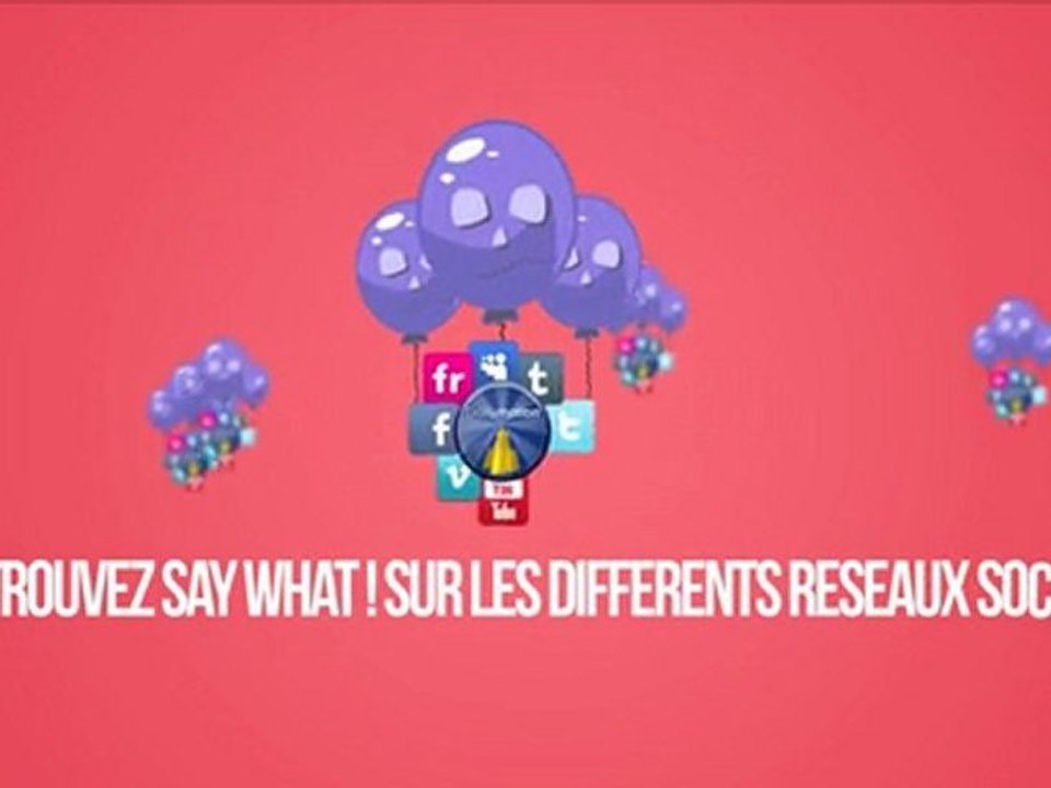Say What ! Social Network