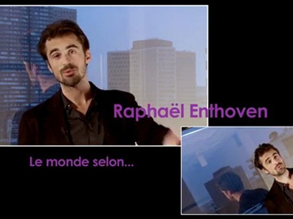 Le monde selon Raphaël Enthoven