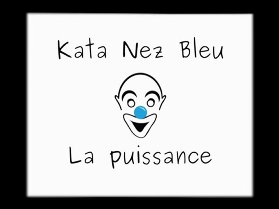 Le kata Nez Bleu du Clown Ki Do - La puissance