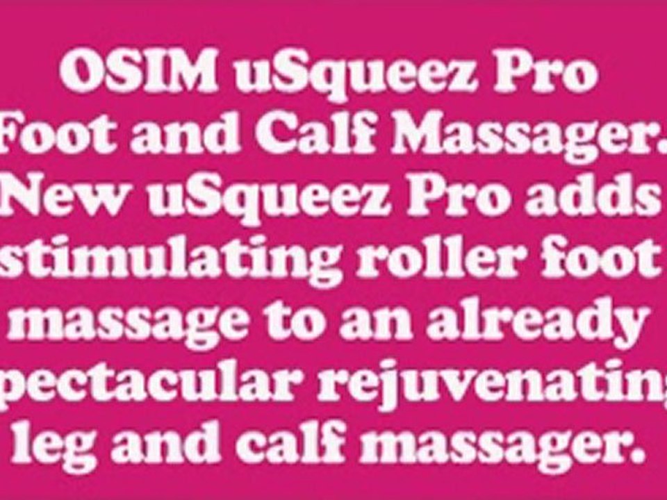 OSIM uSqueez Pro Foot and Calf Massager