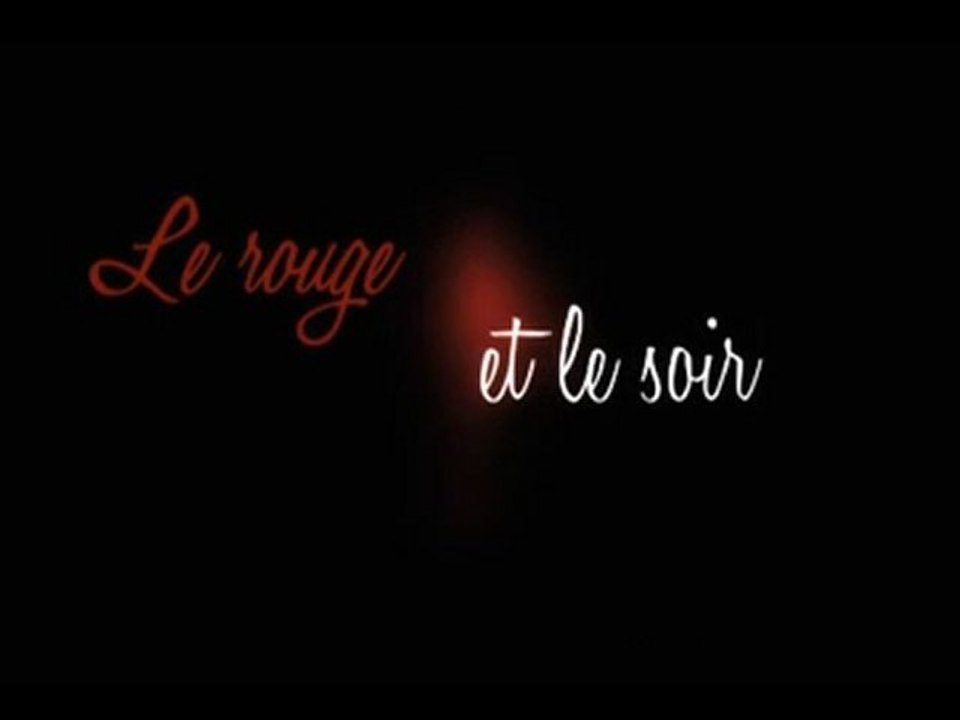 Le rouge et le soir