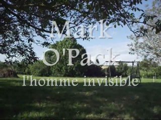 Mark O'Pack : l'homme invisible