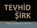 Şeyh Hasan Karakaya |TEVHİD VE ŞİRK 2-3-4-5-6-7