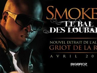 SMOKER - LE BAL DES LOUBARDS (Extrait deGRIOT DE LA RUE) [officiel]