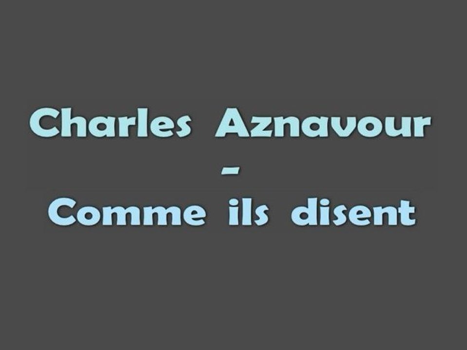 Charles Aznavour - Comme Ils Disent - Piano Solo